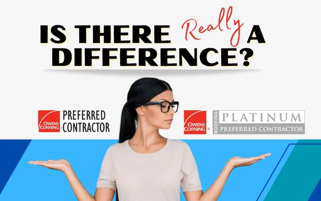 what is the difference between owens corning preferred contractor and platinum preferred contractor